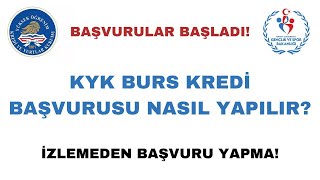 KYK BURS KREDİ BAŞVURULARI NASIL YAPILIR Kyk Burs Başvurusu [upl. by Ibmab]