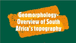 Gr 11 Geomorphology Overview of South Africas topography [upl. by Htur]