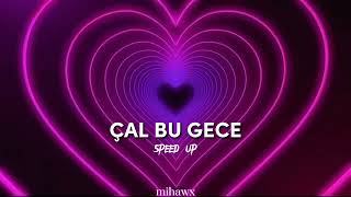 Ebru Gündeş  Çal bu gece speed up [upl. by Lenoil338]