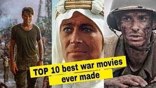 Top 10 best War Movies ever made [upl. by Aley]