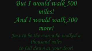 I would walk 500 miles The Proclaimers Im gonna be  Lyrics [upl. by Anem]