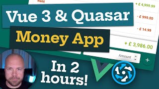 Vue 3 amp Quasar Tutorial  Create a Money App in 2 Hours [upl. by Llib]