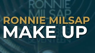 Ronnie Milsap  Make Up Official Audio [upl. by Zacharie]