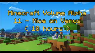 C418  Mice on Venus  Minecraft Volume Alpha 11   Piano 3   10 hours [upl. by Hege]