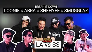 LOONIE × ABRA × SHEHYEE × SMUGGLAZ  BREAK IT DOWN Rap Battle Review E297  FLIPTOP DPD  LA vs SS [upl. by Zina929]