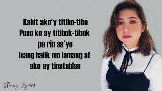 Moira Dela Torre  Titibo  Tibo Lyrics [upl. by Marianna194]