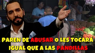 PAREN DE ABUSAR Bukele manda mensaje a EMPRESARIOS que inflan los PRECIOS del mercado alimenticio😱 [upl. by Mani]