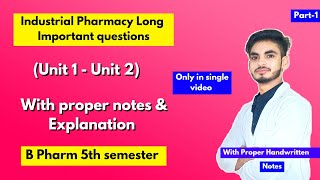 Industrial pharmacy 5th semester important questions। Long Questions। B Pharm। Part1। [upl. by Nort475]