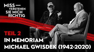 IN MEMORIAM Michael Gwisdek 19422020 TEIL 2 [upl. by Anwadal]