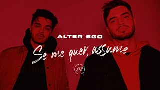 ALTER EGO  Se Me Quer Assume  CLIPE OFICIAL [upl. by Lindblad427]