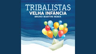 Velha Infância Bruno Martini Remix [upl. by Aba]