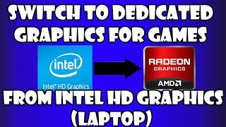 How To Switch From Intel HD Graphics To Switchable AMD GraphicsLaptop [upl. by Lashonda]