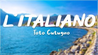 Toto Cutugno  Litaliano lyrics [upl. by Derwood]