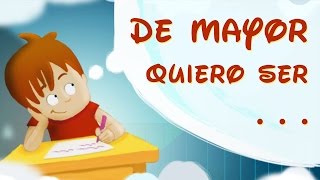 DE MAYOR QUIERO SER  AUDIO CUENTO INFANTIL PARA NIÑOS  ESPAÑOL [upl. by Euqinomod]