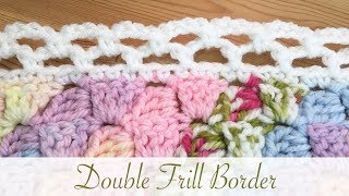 Easy Crochet Double Frill Border perfect for beginners too [upl. by Truelove967]