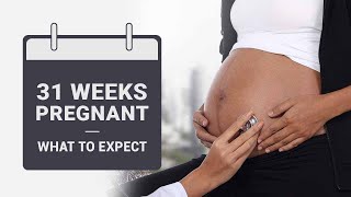 31 Weeks Pregnant  Symptoms Baby Growth Dos and Donts [upl. by Enttirb]