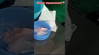 Bleach measurement mixing karna sikhe subscribe shorts youtubeshorts [upl. by Ivek]