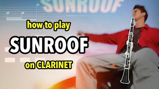 How to play Sunroof on Clarinet  Clarified [upl. by Eelarol402]