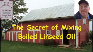 The Secret of Mixing Boiled Linseed Oil  BLO [upl. by Otho]