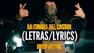 LA CUMBIA DEL CASTOR LETRASLYRICS YAHIR SALDIVAR  VIDEO OFICIAL [upl. by Dahs60]