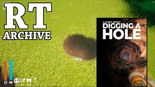 RTGame Streams A Game About Digging A Hole [upl. by Ianahs]