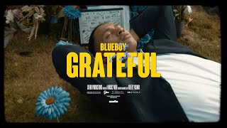 Blueboy  Grateful Official Music Video [upl. by Aurelia168]