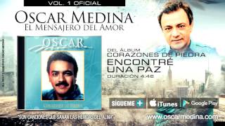 Oscar Medina  Encontré Una Paz Audio Oficial [upl. by Nylodnewg]