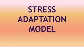 Stress Adaptation Model [upl. by Yecad]