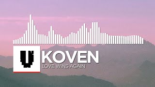 DnB  Koven  Love Wins Again Monstercat Remake [upl. by Tillinger]