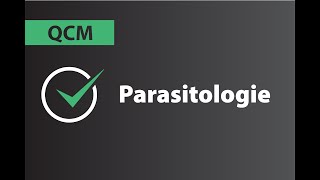 Tutorat QCM  Parasitologie Partie 01 [upl. by Eneloc]