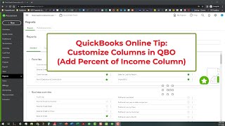 QuickBooks Online Tip Customize Columns in QBO Add Percent of Income Column [upl. by Eiblehs]