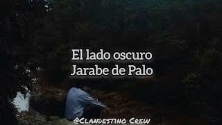 Jarabe de palo  El lado oscuro Letra [upl. by Enaasiali]