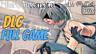 Nier Automata  DLC Gameplay Walkthrough Part 1 FULL GAME PS4 PRO New Ending [upl. by Veator663]