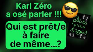 ❌⚠️Karl Zéro a OSÉ PARLER  Et toi tu en es où de tes consentements par le silence [upl. by Mable]