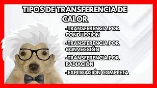 ¡Descubre los Tipos de Transferencia de Calor Fácil rápido y sencillo  Física [upl. by Atronna]