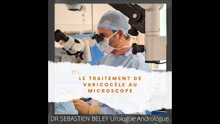 Dr Sébastien Beley  La Varicocèle Questce que la varicocèle Définition causes et traitements [upl. by Ained204]