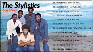 The Stylistics Greatest Hits The Very Best Of The Stylistics The Stylistics Playlist 2023 [upl. by Inajna]