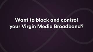 How to block and control who uses your Virgin Media broadband [upl. by Etana]