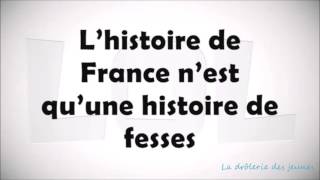 Chanson paillarde Lhistoire de France [upl. by Mikael]