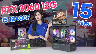 PC Gaming quotQuốc Dânquot 15 Triệu Chiến Mọi Game  I512400F amp RTX 3060 12GB [upl. by Day]