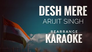 O Desh Mere Arijit Singh Karaoke Background music with lyrics [upl. by Langsdon]