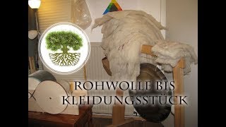 Von der Rohwolle zum Kleidungsstück  einmal durch die Wollverarbeitung [upl. by Richardson88]