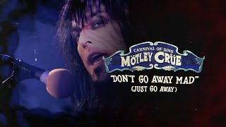 Mötley Crüe  Dont Go Away Mad Just Go Away  Carnival Of Sins Live Official Audio [upl. by Are568]