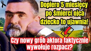 Dopiero 5 miesięcy po śmierci aktora jego dziecko to ujawnia Czy nowy grób aktora wywołuje rozpacz [upl. by Roskes]