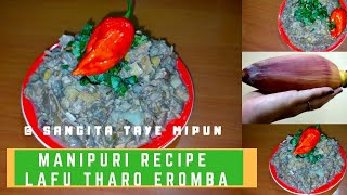 Lafu Tharo Eromba  Manipuri Recipe I Koldil and Fermented Hidol fish [upl. by Acir310]