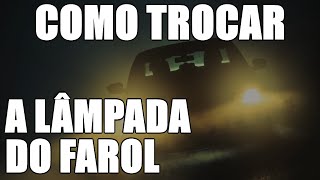 Como trocar a lâmpada do farol passo a passo [upl. by Larena419]