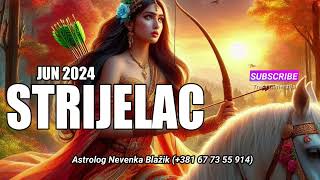 STRIJELAC  HOROSKOP ZA JUN 2024 horoskop strijelac [upl. by Terces]