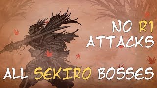 Sekiro All Bosses But No R1 Attacks [upl. by Reifinnej]