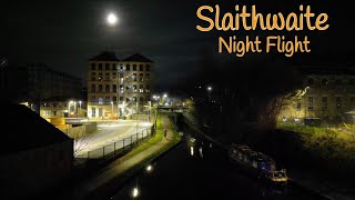 Slaithwaite Night Flight [upl. by Aala]