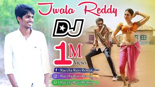 Räççhā JWALA REDDY Dj Remix Song Seetimarr Movie Song  Mangli Songs Racha Ravi Remix [upl. by Sissel]